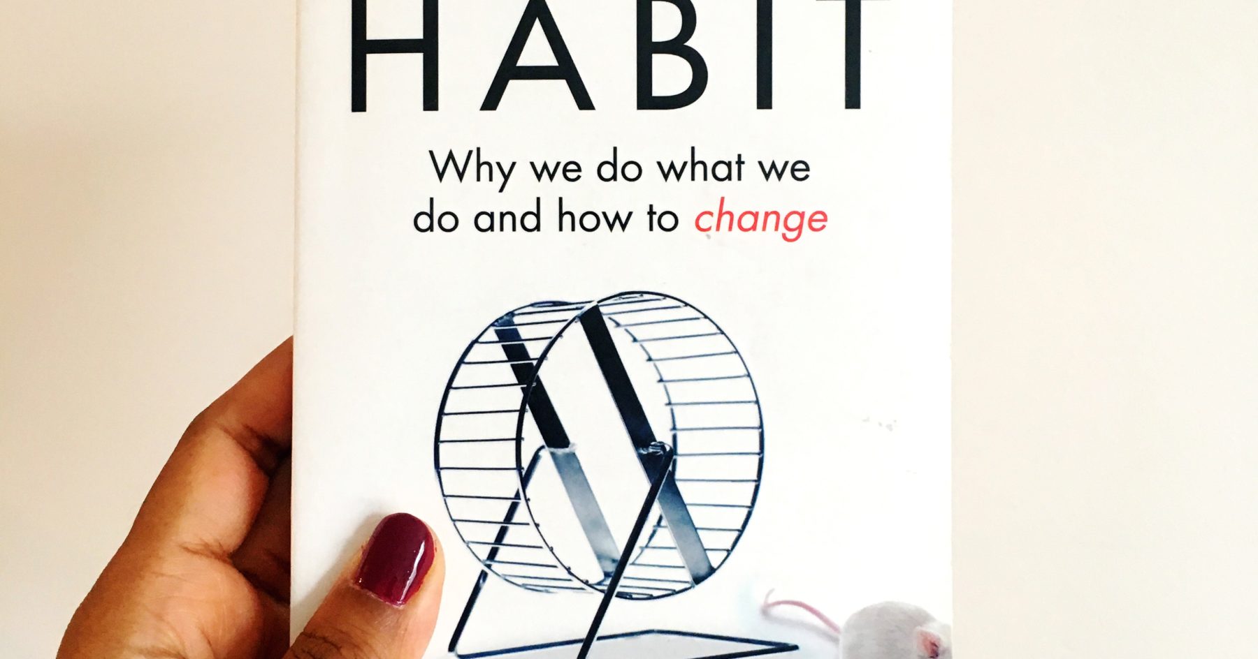 Book Review How Habits Work By Charles