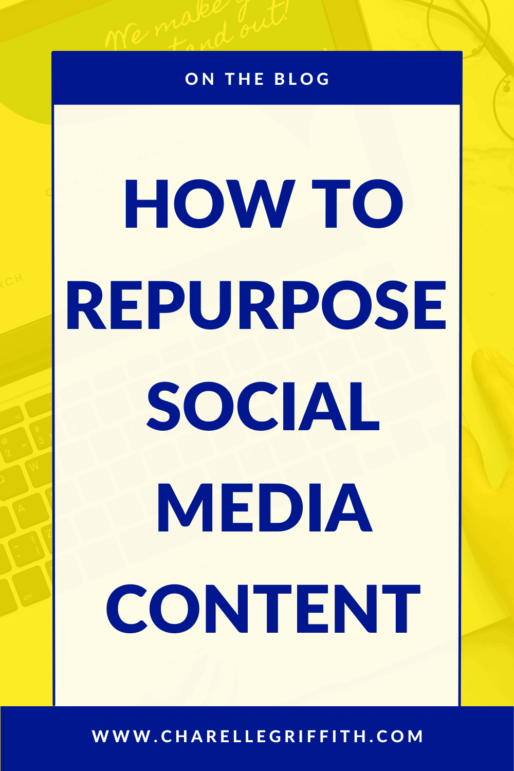 How To Repurpose Social Media Content - Charelle Griffith